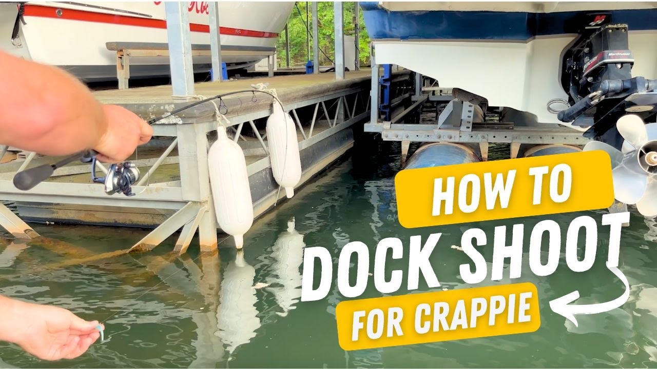 How to Dock Shoot for Crappie